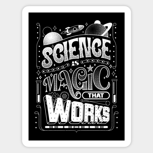 Science, Magic But Real by Tobe Fonseca Sticker by Tobe_Fonseca